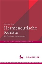 Gerhard Kurz - Hermeneutische Künste; .