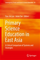 Yew-Ji Lee, Yew-Jin Lee, TAN, Tan, Jason Tan - Primary Science Education in East Asia