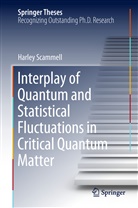 Harley Scammell - Interplay of Quantum and Statistical Fluctuations in Critical Quantum Matter