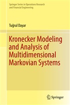 Tu¿rul Dayar, Tugrul Dayar, Tuğrul Dayar - Kronecker Modeling and Analysis of Multidimensional Markovian Systems
