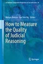 Mátyá Bencze, Mátyás Bencze, Gar Yein Ng, Yein Ng, Yein Ng - How to Measure the Quality of Judicial Reasoning