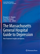 Cristina Cusin, Davi Mischoulon, David Mischoulon, Benjamin Shapero, Benjamin G. Shapero - The Massachusetts General Hospital Guide to Depression