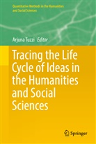 Arjun Tuzzi, Arjuna Tuzzi - Tracing the Life Cycle of Ideas in the Humanities and Social Sciences