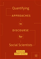 Ronn Scholz, Ronny Scholz - Quantifying Approaches to Discourse for Social Scientists