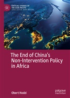 Obert Hodzi - The End of China's Non-Intervention Policy in Africa