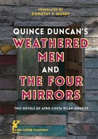 Dorothy E Mosby, Dorothy E. Mosby - Quince Duncan's Weathered Men and The Four Mirrors