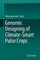 Chittaranja Kole, Chittaranjan Kole - Genomic Designing of Climate-Smart Pulse Crops