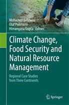 Mohamed Behnassi, Himangana Gupta, Ola Pollmann, Olaf Pollmann - Climate Change, Food Security and Natural Resource Management