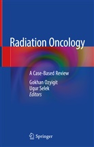 Gokha Ozyigit, Gokhan Ozyigit, Selek, Selek, Ugur Selek - Radiation Oncology