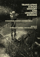 Madelein Campbell, Madeleine Campbell, Vidal, Vidal, Ricarda Vidal - Translating across Sensory and Linguistic Borders