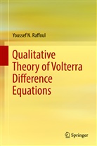 Youssef N Raffoul, Youssef N. Raffoul - Qualitative Theory of Volterra Difference Equations