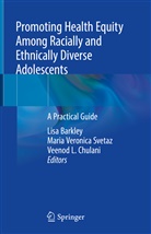 Lisa Barkley, Veenod L. Chulani, Veenod L Chulani, Maria Veronica Svetaz, Mari Veronica Svetaz, Maria Veronica Svetaz - Promoting Health Equity Among Racially and Ethnically Diverse Adolescents