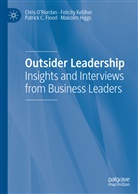 Kelliher F, Patrick Flood, Patrick C. Flood, Malcolm Higgs, Felicit Kelliher, Felicity Kelliher... - Outsider Leadership