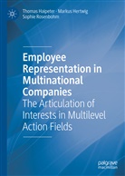 Thoma Haipeter, Thomas Haipeter, Marku Hertwig, Markus Hertwig, Sophie Rosenbohm - Employee Representation in Multinational Companies