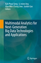 Li-min Ang, Li-minn Ang, Junbin Gao, Alan Wee-Chung Liew, Kah Phooi Seng, Alan Wee-Chung Liew et al - Multimodal Analytics for Next-Generation Big Data Technologies and Applications