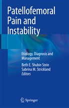 Bet E Shubin Stein, Beth E Shubin Stein, M Strickland, M Strickland, Beth E. Shubin Stein, Sabrina M. Strickland - Patellofemoral Pain and Instability