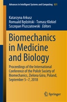 Katarzyna Arkusz, Romual Bedzinski, Romuald Bedzinski, Romuald Będziński, Tomasz Klekiel, Tomasz Klekiel et al... - Biomechanics in Medicine and Biology