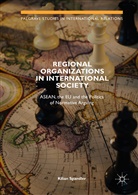 Kilian Spandler - Regional Organizations in International Society