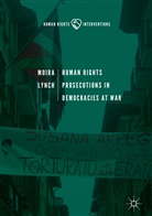 Moira Lynch - Human Rights Prosecutions in Democracies at War