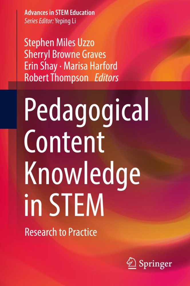 Sherry Browne Graves, Sherryl Browne Graves, Sherryl Browne Graves, Marisa Harford, Erin Shay, Erin Shay et al... - Pedagogical Content Knowledge in STEM - Research to Practice