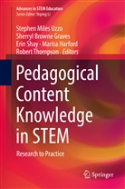 Sherry Browne Graves, Sherryl Browne Graves, Sherryl Browne Graves, Marisa Harford, Erin Shay, Erin Shay et al... - Pedagogical Content Knowledge in STEM