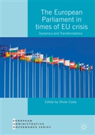 Olivie Costa, Olivier Costa - The European Parliament in Times of EU Crisis