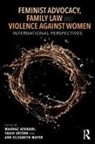 Mahnaz Erturk Akhami, Yakin Mayer Erturk, Mahnaz Afkhami, Mahnaz Akhami, Yak&amp; Ertürk, Yak¿n Ertürk... - Feminist Advocacy, Family Law and Violence Against Women