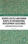 Sarah Forti - Gender Justice and Human Rights in International Development Assistanc