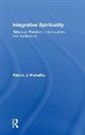 Patrick J. Mahaffey - Integrative Spirituality