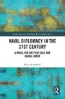 Kevin Rowlands, Rowlands Kevin - Naval Diplomacy in 21st Century
