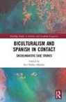 Eva (Portland State University Nunez Mendez, Eva Nunez-Mendez, Eva (Portland State University Nunez-Mendez, Eva Núñez Méndez, Eva Nunez-Mendez, Eva Núñez-Méndez - Biculturalism and Spanish in Contact