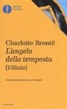 Charlotte Brontë - L'angelo della tempesta (Villette)