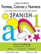 Hilda Vonhase, Lauren Durr - Babilonia Books: Shapes, Colors and Numbers Activity Book Spanish Vol. 1: FORMAS, COLORES Y NUMEROS