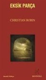 Christian Bobin - Eksik Parca