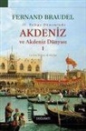 Fernand Braudel - 2. Felipe Döneminde Akdeniz ve Akdeniz Dünyasi 1