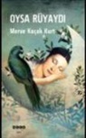 Merve Kocak Kurt - Oysa Rüyaydi