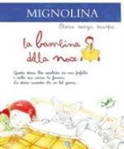 Mignolina. La bambina noce