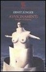 Ernst Jünger - Avvicinamenti. Droghe ed ebbrezza
