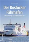 Lars-Kristian Brandt - Der Rostocker Fährhafen