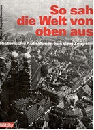 Hans J. Hansen - So sah die Welt von oben aus