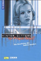 Hinter Gittern, der Frauenknast - Bd.7: Die Geschichte der Sabine Sanders