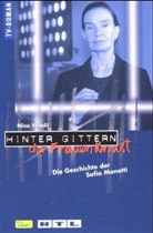 Hinter Gittern, der Frauenknast - Bd.12: Die Geschichte der Sofia Monetti
