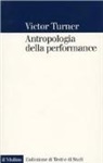 Victor Turner - Antropologia della performance