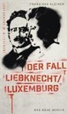 Franziska Kleiner, Fran Schumann, Frank Schumann - Der Fall Liebknecht / Luxemburg