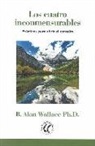 B. Alan Wallace - Los cuatro inconmensurables : prácticas para abrir el corazón