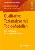 Alexander Hinneburg, Christia Papilloud, Christian Papilloud - Qualitative Textanalyse mit Topic-Modellen