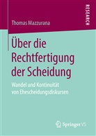 Thomas Mazzurana - Über die Rechtfertigung der Scheidung