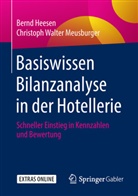 Bern Heesen, Bernd Heesen, Christoph Walter Meusburger - Basiswissen Bilanzanalyse in der Hotellerie