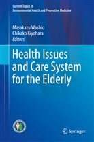 Kiyohara, Kiyohara, Chikako Kiyohara, Masakaz Washio, Masakazu Washio - Health Issues and Care System for the Elderly