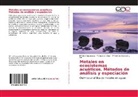 M Jos Casanueva, Ma José Casanueva, Mª José Casanueva, Margarita Díaz, Margarita I. Díaz, Granado y col... - Metales en ecosistemas acuáticos. Métodos de análisis y especiación